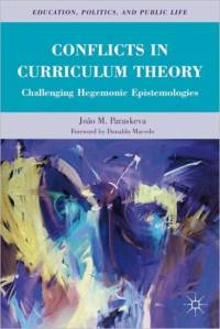 Conflicts in Curriculum Theory av Joao M. Paraskeva