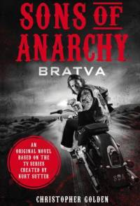 Sons of Anarchy - Bratva av CHRISTOPHER GOLDEN