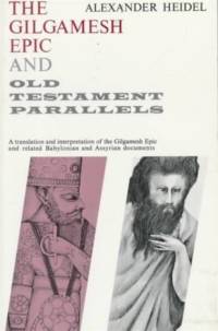 Gilgamesh Epic and Old Testament Parallels av Alexander Heidel