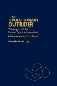 The Evolutionary Outrider av Ervin Laszlo