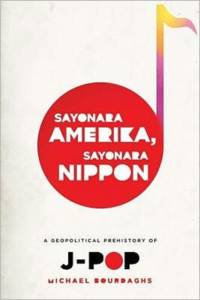 Sayonara Amerika, Sayonara Nippon av Michael Bourdaghs