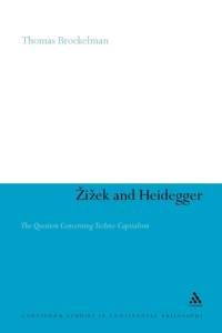 Zizek and Heidegger av Professor Thomas Brockelman