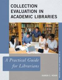 Collection Evaluation in Academic Libraries av Karen C. Kohn