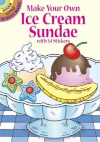 Make Your Own Ice Cream Sundae with 54 Stickers av Fran Newman-D'Amico