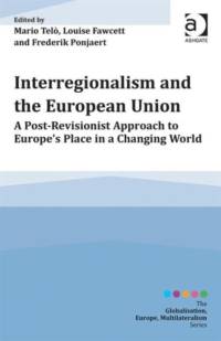 Interregionalism and the European Union av Mario Telo