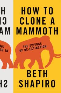 How to Clone a Mammoth av Beth Shapiro