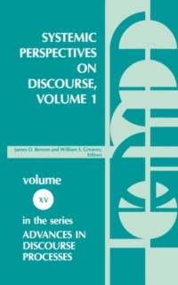 Systemic Perspectives on Discourse, Volume 1 av Benson