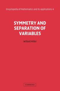Symmetry and Separation of Variables av Willard Miller