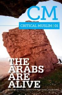 Critical Muslim 01: The Arabs are Alive av Ziauddin Sardar