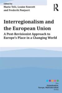 Interregionalism and the European Union av Mario Telo