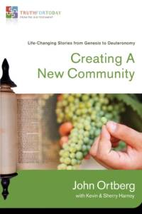 Creating a New Community av John Ortberg