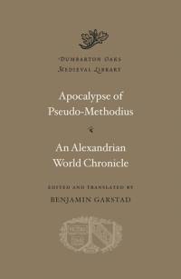 Apocalypse. An Alexandrian World Chronicle av Pseudo-Methodius