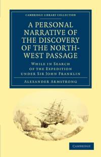 A Personal Narrative of the Discovery of the North-West Passage av Alexander Armstrong