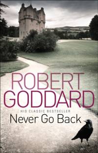 Never Go Back av Robert Goddard