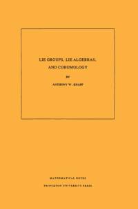 Lie Groups, Lie Algebras, and Cohomology av Anthony W. Knapp