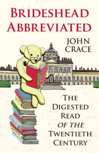 Brideshead Abbreviated av John Crace