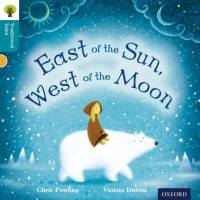Oxford Reading Tree Traditional Tales: Level 9: East of the Sun, West of the Moon av Chris Powling