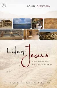 Life of Jesus av John Dickson