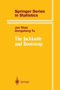 The Jackknife and Bootstrap av Jun Shao