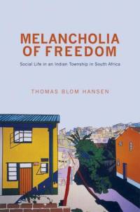 Melancholia of Freedom av Thomas Blom Hansen