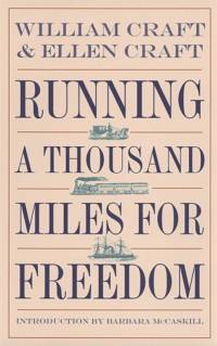 Running a Thousand Miles for Freedom av Ellen Craft