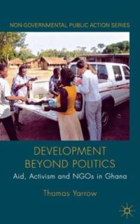 Development beyond Politics av Thomas Yarrow