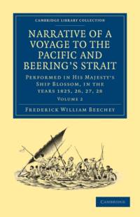Narrative of a Voyage to the Pacific and Beering's Strait av Frederick William Beechey