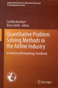 Quantitative Problem Solving Methods in the Airline Industry