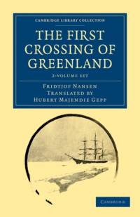 The First Crossing of Greenland 2 Volume Set av Fridtjof Nansen