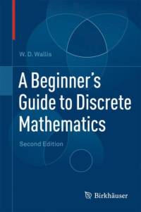 A Beginner's Guide to Discrete Mathematics av W.D. Wallis