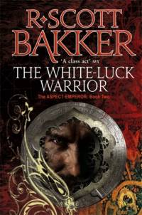 The White-Luck Warrior av R. Scott Bakker