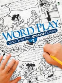 Word Play! Write Your Own Crazy Comics: No. 2 av Chuck Whelon