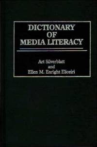 Dictionary of Media Literacy av Ellen Eliceiri