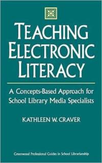 Teaching Electronic Literacy av Kathleen W. Craver