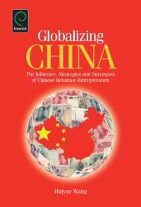 Globalizing China av Huiyao Wang