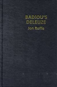 Badiou's Deleuze av Jon Roffe