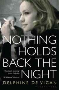 Nothing Holds Back the Night av Delphine de Vigan