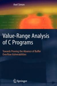 Value-Range Analysis of C Programs av Axel Simon