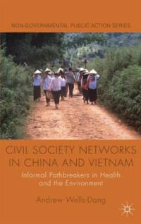 Civil Society Networks in China and Vietnam av A. Wells-Dang