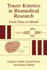 Tracer Kinetics in Biomedical Research av David Foster