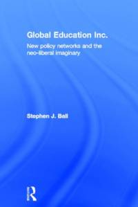 Global Education Inc. av Stephen J. Ball