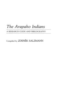 The Arapaho Indians av Zdenek Salzmann