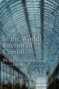 In the World Interior of Capital av Peter (Karlsruhe School of Design) Sloterdijk