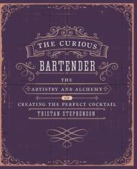 The Curious Bartender Volume 1 av Tristan Stephenson