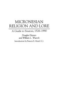 Micronesian Religion and Lore av Douglas Haynes