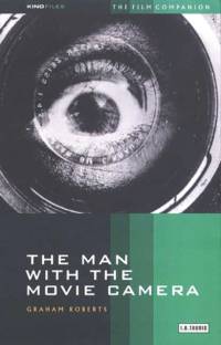 The Man with the Movie Camera av Graham Roberts