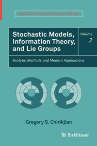 Stochastic Models, Information Theory, and Lie Groups, Volume 2 av Gregory S. Chirikjian