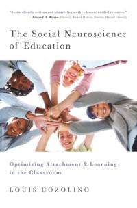 The Social Neuroscience of Education av Louis (Pepperdine University) Cozolino