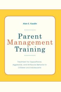Parent Management Training av Alan E Kazdin
