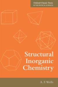 Structural Inorganic Chemistry av Alexander Frank (Formerly Professor of Chemistry at the University of Connecticut Wells